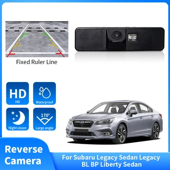 HD автомобилна задна камера за задно вижданеЗа Subaru Legacy Sedan Legacy BL BP Liberty Sedan Водоустойчива камера за нощно виждане