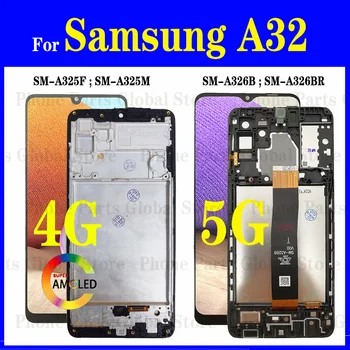 SM-A325F LCD за Samsung Galaxy A32 4G SM-A325M дисплей сензорен екран замяна за Samsung A32 5G дисплей SM-A326B събрание