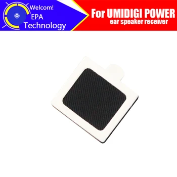 UMIDGI POWER слушалка 100% нов оригинален приемник за високоговорители за предно ухо Ремонт аксесоари за мобилен телефон UMIDIGI POWER
