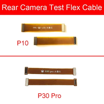 Тест кабел за задна камера за Huawei P10 P30 P30Pro LCD екран дисплей камера трансфер разширение Flex кабел ремонт подмяна